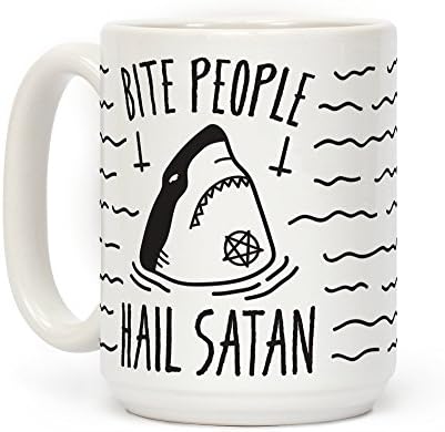LookHUMAN Хапят Хора, Добре Дошли На Сатана - Бяла Керамична Кафеена Чаша Shark 15 Грама