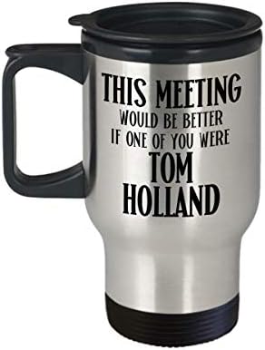 Tom Holland Офис Пътна Чаша за колега или Шеф, Фен на Spider-man, Тази Среща Е било по-добре, Забавно Чашата за Кафе с Изолация от Неръждаема