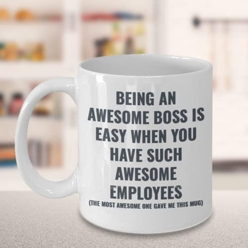 Чаша за шефа - да Бъде страхотно си шеф е лесно, когато имаш такива страхотни служители - Забавно кафеена чаша за мениджър, Супервайзера,